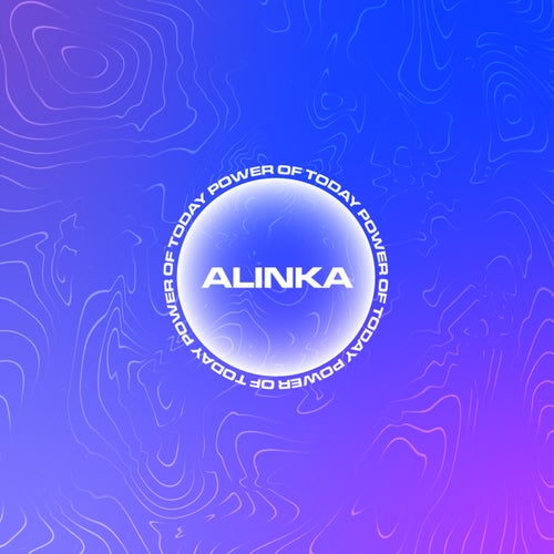 Alinka - Power Of Today EP [197338925591]